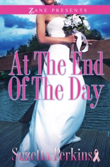 At the End of the Day : A Novel