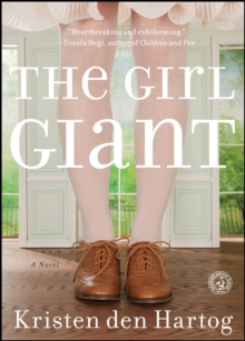 The Girl Giant : A Novel