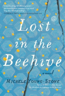 Lost in the Beehive : A Novel