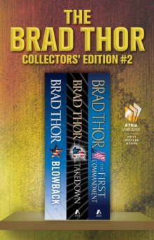 Brad Thor Collectors' Edition #2 : Blowback, Takedown, The First Commandment