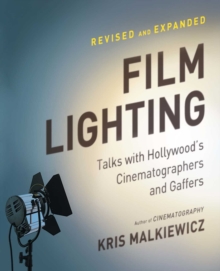 Film Lighting : Talks with Hollywood's Cinematographers and Gaffer