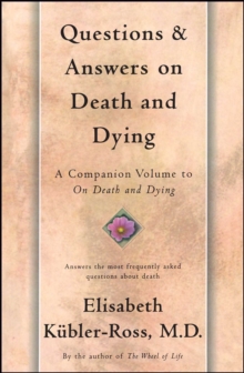 Questions and Answers on Death and Dying : A Companion Volume to On Death and Dying