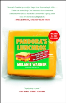 Pandora's Lunchbox : How Processed Food Took Over the American Meal