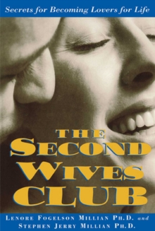 The Second Wives' Club : Secrets for Becoming Lovers for Life