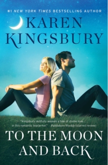 To the Moon and Back : A Novel, Paperback / softback Book To the Moon and Back : A Novel, Paperback / softback Book