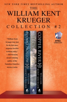 The William Kent Krueger Collection #2 : Blood Hollow, Mercy Falls, and Copper River