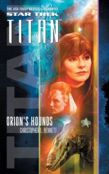 Star Trek: Titan #3: Orion's Hounds, Paperback / softback Book Star Trek: Titan #3: Orion's Hounds, Paperback / softback Book