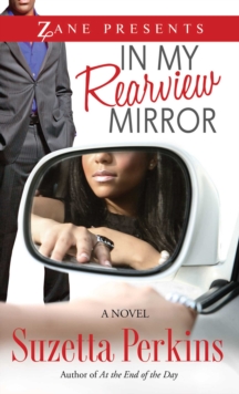 In My Rearview Mirror : A Novel