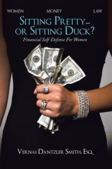 Sitting Pretty... or Sitting Duck? : Financial Self-Defense for Women