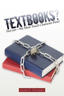 Textbooks? Not Yet-We Must Teach Character First!