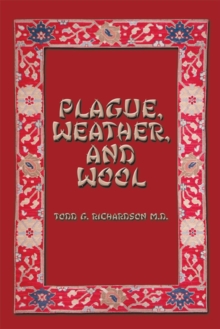 Plague, Weather, and Wool