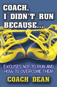 Coach, I Didn't Run Because... : Excuses Not to Run