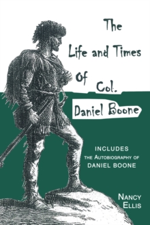 Life and Times of Col. Daniel Boone