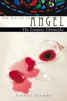 The Sins of an Angel : The Linmore Chronicles