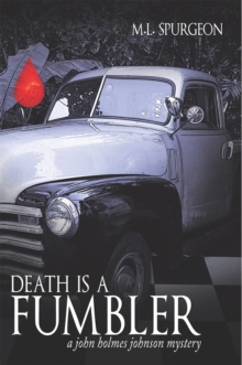 Death Is a Fumbler : A John Holmes Johnson Mystery