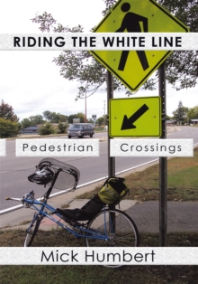 Riding the White Line : Pedestrian Crossings