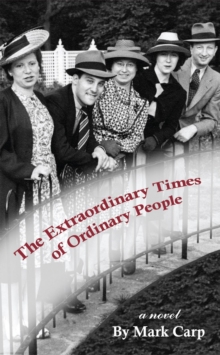 The Extraordinary Times of Ordinary People