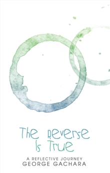 The Reverse Is True : A Reflective Journey