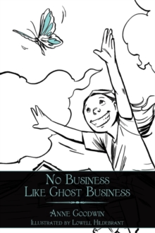 No Business Like Ghost Business, Paperback / softback Book No Business Like Ghost Business, Paperback / softback Book