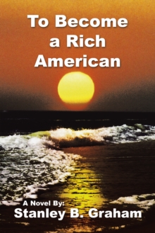 To Become a Rich American