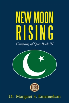 New Moon Rising : Company of Spies Book Iii