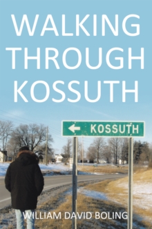 Walking Through Kossuth