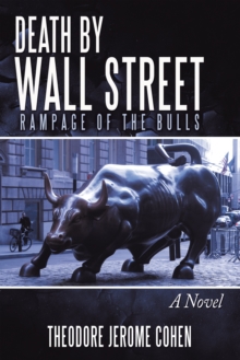 Death by Wall Street : Rampage of the Bulls