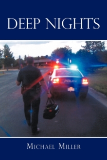 Deep Nights : A True Tale of Love, Lust, Crime, and Corruption in the Mile High City, Paperback / softback Book Deep Nights : A True Tale of Love, Lust, Crime, and Corruption in the Mile High City, Paperback / softback Book