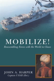 Mobilize! : Reassembling Forces with the World in Chaos