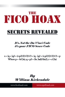 The Fico Hoax : Secrets Revealed