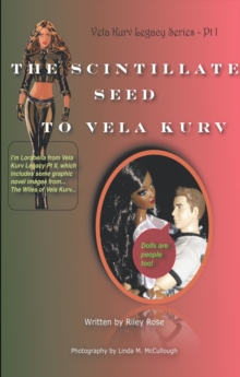 The Vela Kurv Legacy Part 1 : The Scintillate Seed to Vela Kurv