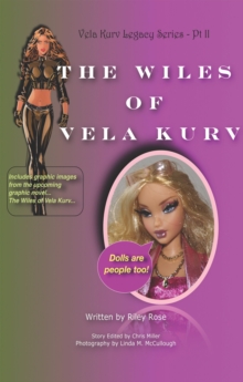 The Vela Kurv Legacy Part 2 : The Wiles of Vela Kurv