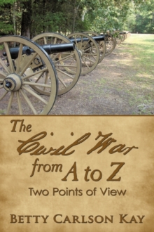 The Civil War from A to Z : Two Points of View