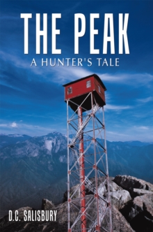 The Peak : A Hunter's Tale