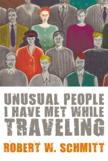 Unusual People I Have Met While Traveling