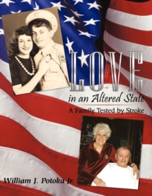 Love in an Altered State : A Family Tested by Stroke