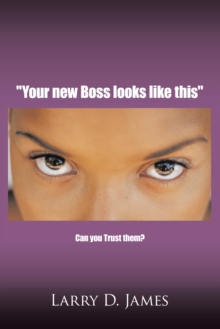 "Your New Boss Looks Like This" : Can You Trust Them?