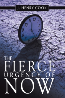 The Fierce Urgency of Now