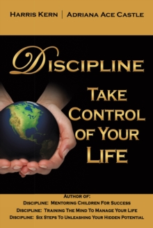 Discipline : Take Control of Your Life