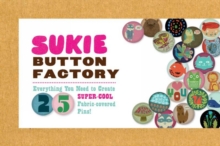 Sukie Button Factory, Kit Book Sukie Button Factory, Kit Book