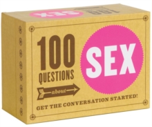 100 Questions about Sex : Get the Conversation Started