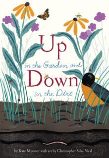 Up in the Garden and Down in the Dirt : Master Works of Art Reimagined, Hardback Book Up in the Garden and Down in the Dirt : Master Works of Art Reimagined, Hardback Book
