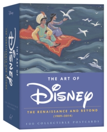 The Art of Disney Postcards : The Renaissance and Beyond (1989-2014) 100 Collectible Postcards