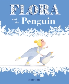 Flora and the Penguin, Hardback Book Flora and the Penguin, Hardback Book
