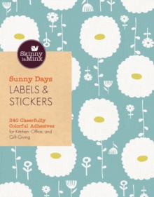 Sunny Days Labels & Stickers (Skinny laminx) : 150 Cheerfully Colorful Adhesives for Kitchen, Office, and Gift-Giving, Stickers Book Sunny Days Labels & Stickers (Skinny laminx) : 150 Cheerfully Colorful Adhesives for Kitchen, Office, and Gift-Giving, Stickers Book