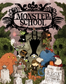 Monster School, Hardback Book Monster School, Hardback Book
