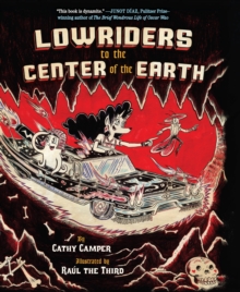 Lowriders to the Center of the Earth, EPUB eBook Lowriders to the Center of the Earth, EPUB eBook