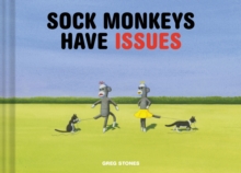 Sock Monkeys Have Issues, Hardback Book Sock Monkeys Have Issues, Hardback Book