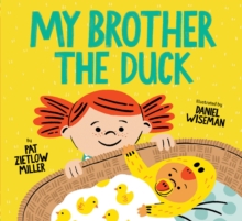 My Brother the Duck, Hardback Book My Brother the Duck, Hardback Book