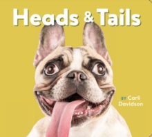 Heads & Tails, Board book Book Heads & Tails, Board book Book